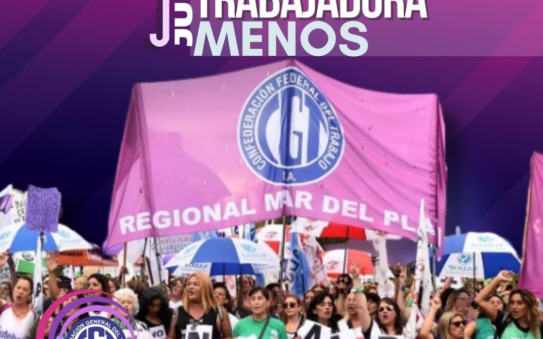 La CGT-Mujeres convoca a marchar bajo la consigna «La desocupación es violencia»
