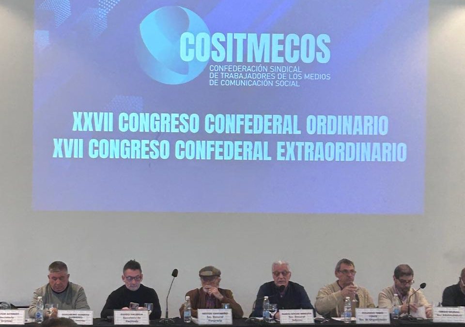 La COSITMECOS llevó a cabo su Congreso Confederal Ordinario y Extraordinario