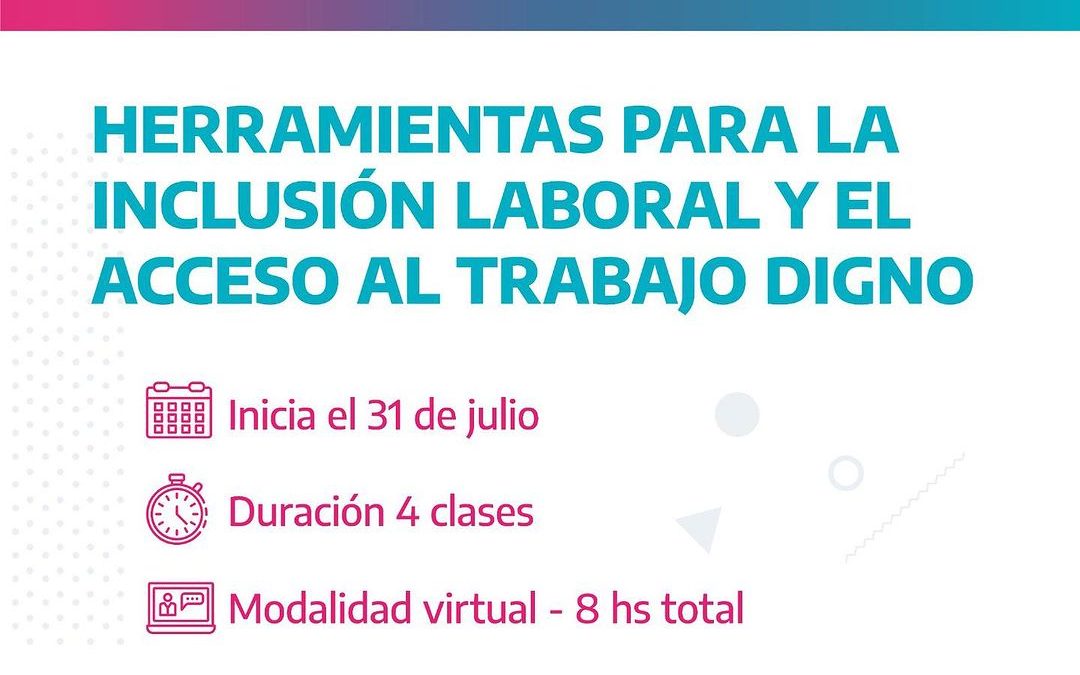 El Ministerio de Trabajo PBA lanzó el curso «Herramientas para la inclusión laboral y acceso al trabajo digno»