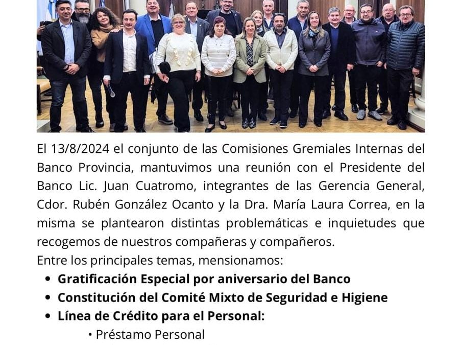Las Comisiones Gremiales Internas del Banco Provincia se reunieron con el Presidente de la entidad, Juan Cuatromo
