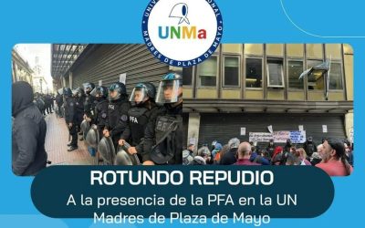 La FATUN repudió la «presencia de Policía Federal en la Universidad Nacional Madres de Plaza de Mayo»