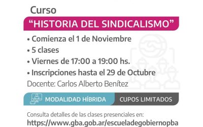 El Ministerio de Trabajo provincial y la Escuela de Gobierno anunciaron el lanzamiento del curso «Historia del Sindicalismo»