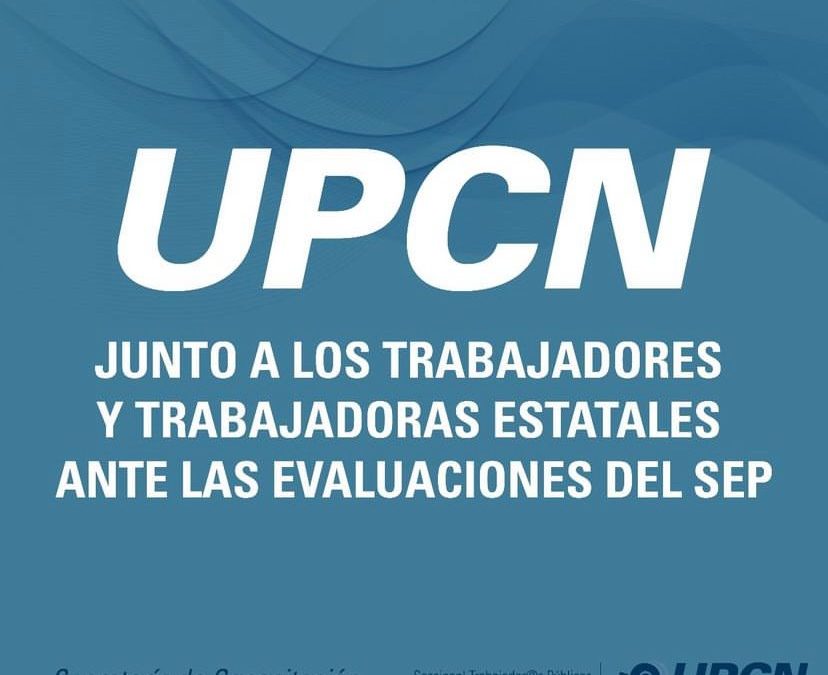 UPCN ante el Sistema de Evaluación Pública del Gobierno Nacional: «Superaremos esta instancia para revalorizar el empleo público»