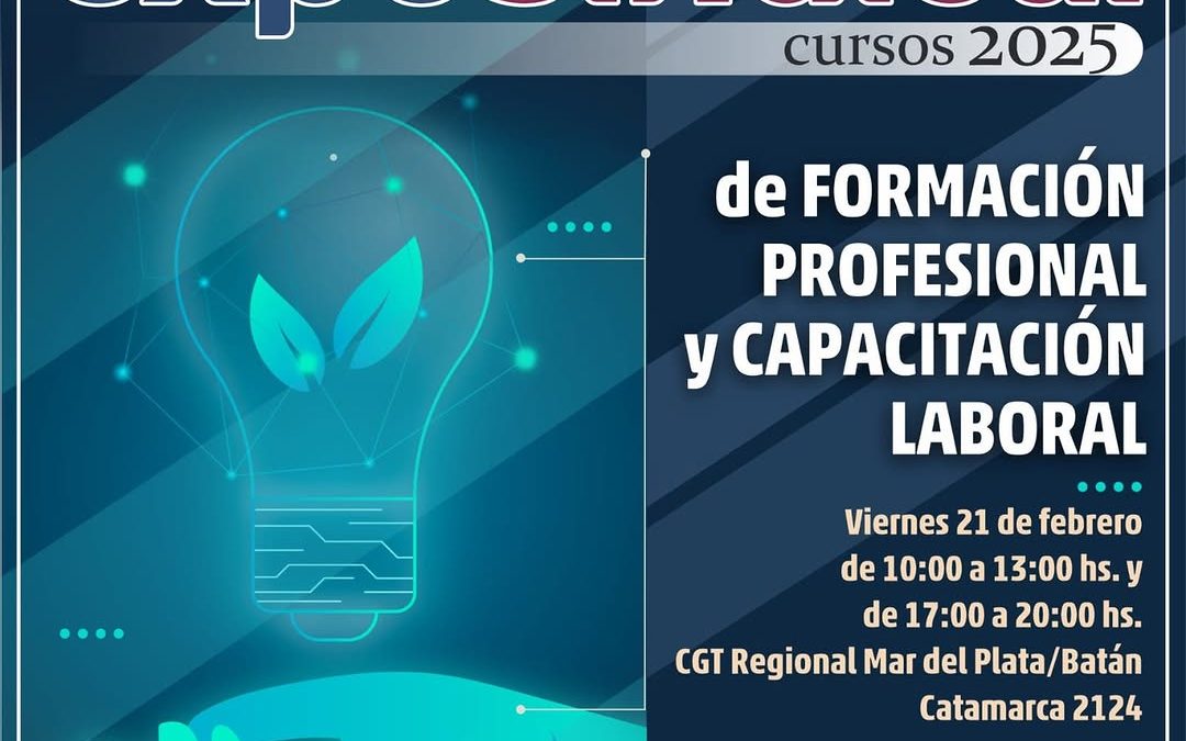 Mar del Plata será sede de la 1ª Expo Sindical de formación profesional y capacitación laboral en la sede de la CGT