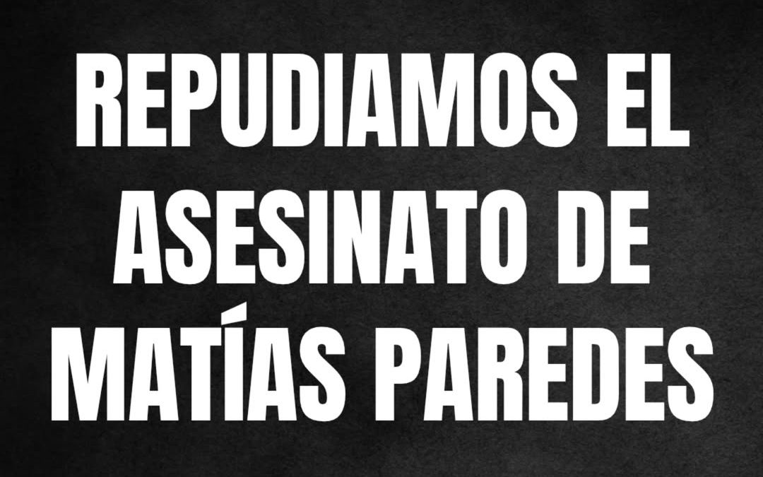 Repudio de la CTA-T Regional Mar y Sierras al asesinato de Matías Paredes: «Justicia no es salir a cazar jóvenes y matarlos»
