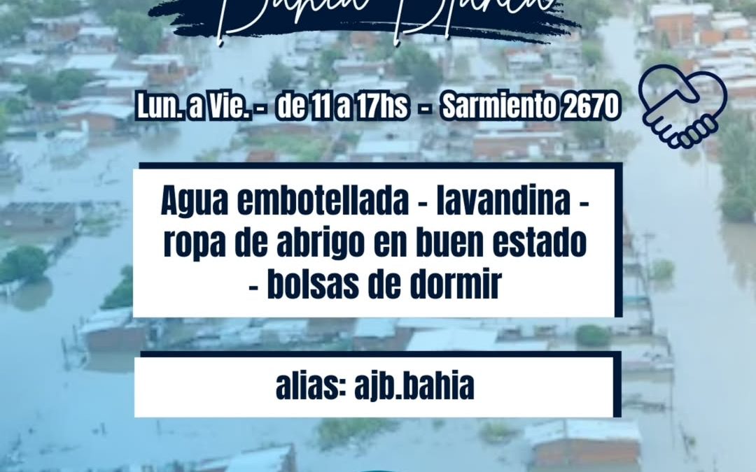 Solidaridad por Bahía Blanca: La AJB Mar del Plata recibirá en su sede gremial donaciones para damnificados por las inundaciones