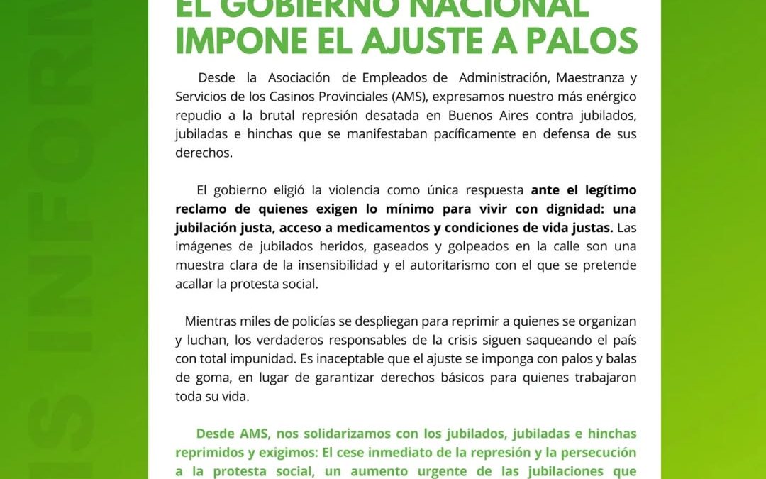 «El Gobierno Nacional impone el ajuste a palos», AMS Casinos repudió la represión sufrida por jubilados en el Congreso