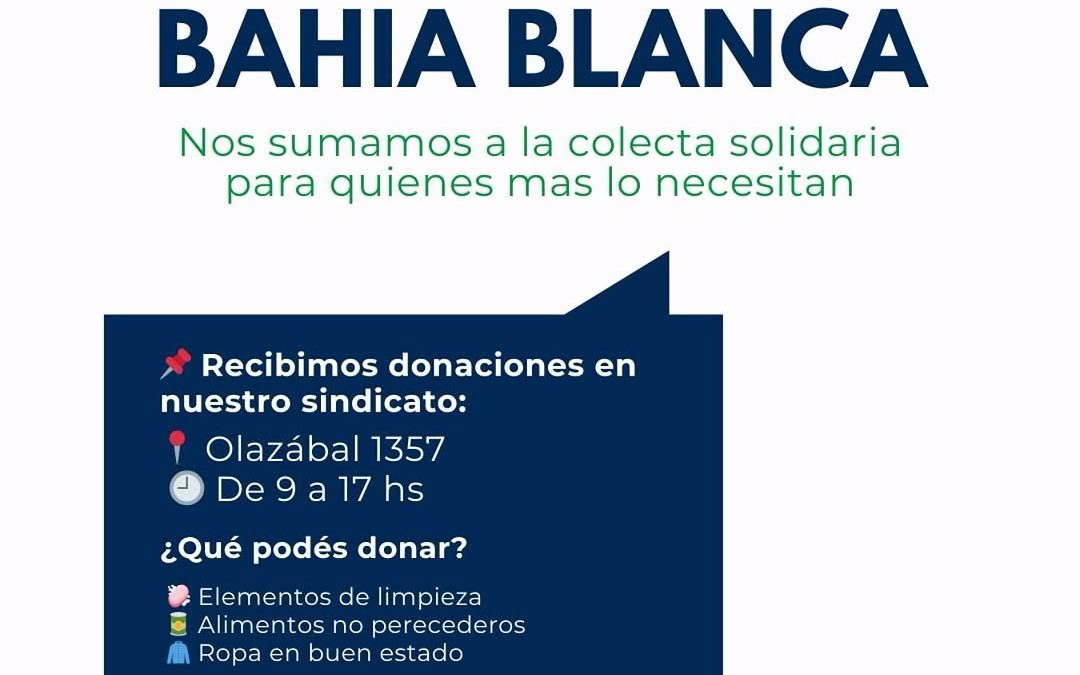 SATSAID Mar del Plata recibirá donaciones en su sede gremial para ayudar a los damnificads por las inundaciones en Bahía Blanca