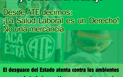 ATE Mar del Plata reafirmó la importancia del 28 de Abril – Día Mundial de la Seguridad y la Salud en el Trabajo