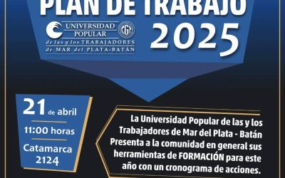 La Universidad Popular de los Trabajadores de Mar del Plata – Batán presentará su Plan de Trabajo 2025 y cronograma de acciones