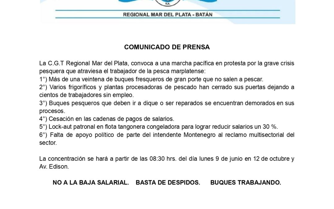 La CGT convocó a «una marcha pacífica en protesta por la grave crisis pesquera que afecta a los trabajadores en Mar del Plata»