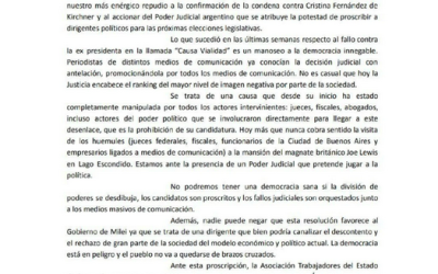 ATE denunció un «asalto judicial a la Democracia» y aseguró que «el Poder Judicial argentino proscribe a dirigentes politicos»