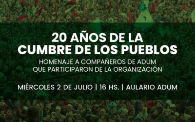 A 20 años de la Cumbre de los Pueblos, ADUM homenajeará «la gesta histórica de los pueblos latinoamericanos que enterramos al ALCA»