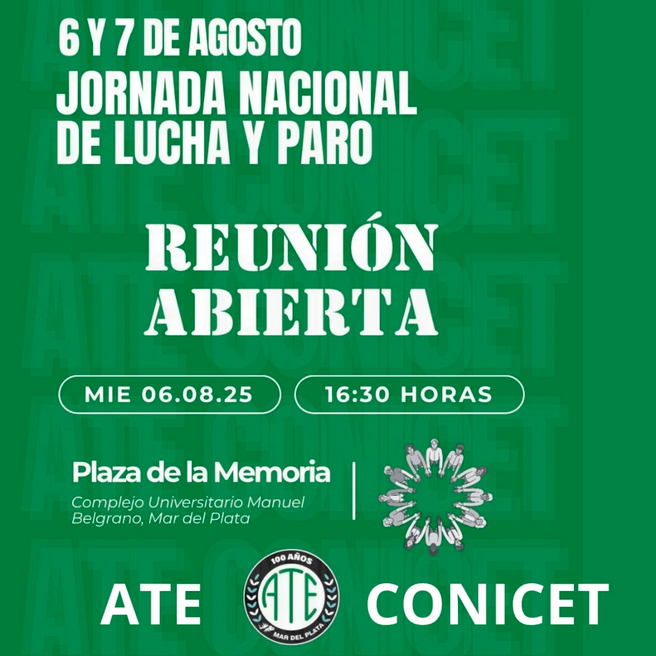 ATE Conicet en Mar del Plata se suma al Paro Nacional «contra el ataque del gobierno hacia la ciencia y sus trabajadores»