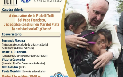 la CGT Mar del Plata-Batán realizará una Cátedra Abierta en homenaje al 5º aniversario de la Encíclica «Fratelli Tutti» del Papa Francisco
