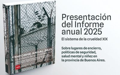 Con el apoyo de gremios locales la Comisión Provincial por la Memoria presentará su Informe Anual sobre lugares de encierro