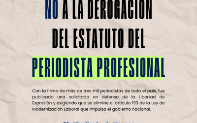 Más de 3.000 periodistas de todo el país firmaron una solicitada en defensa del Estatuto del Periodista