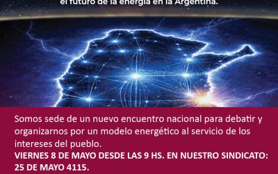 Mar del Plata será sede del 3º Cabildo sobre Soberanía Energética: Se realizará en el Sindicato Luz y Fuerza Mar del Plata